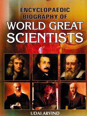 cover image of Encyclopaedic Biography of World Great Scientists